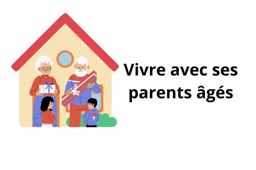 Vivre avec ses parents âgés : comment gérer la situation ?