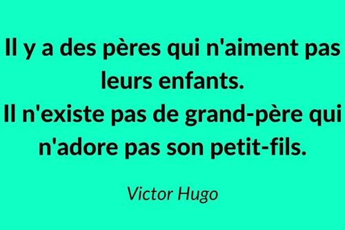 Citation pour un grand-père de Victor Hugo